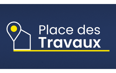 PLACES DES TRAVAUX